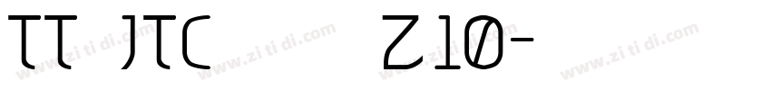 TT JTCウインZ10字体转换